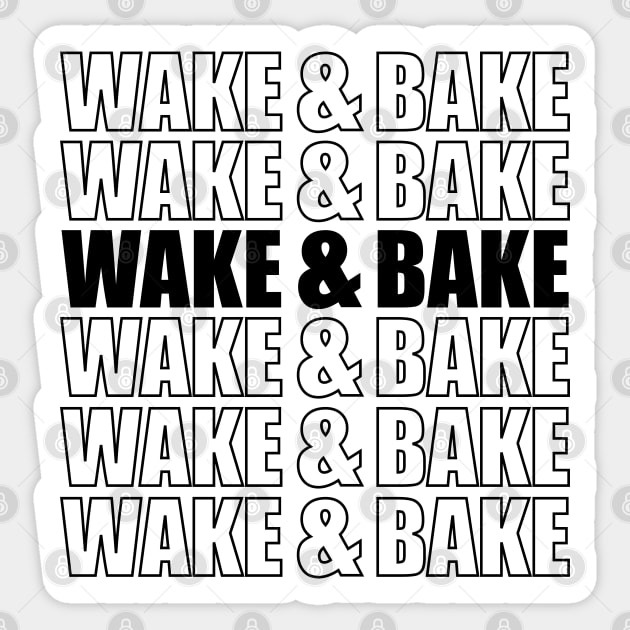 Wake & Bake Sticker by defytees